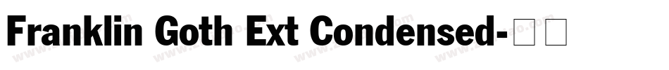 Franklin Goth Ext Condensed字体转换